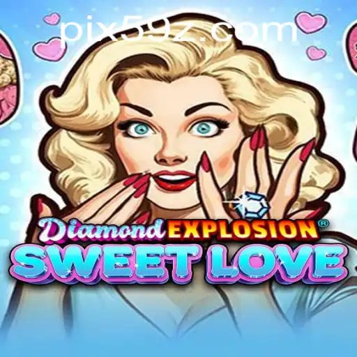 DiamondExplosionSweetLove: A Mesmerizing Adventure in Gaming
