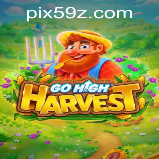 Discover the Exciting World of GoHighHarvest