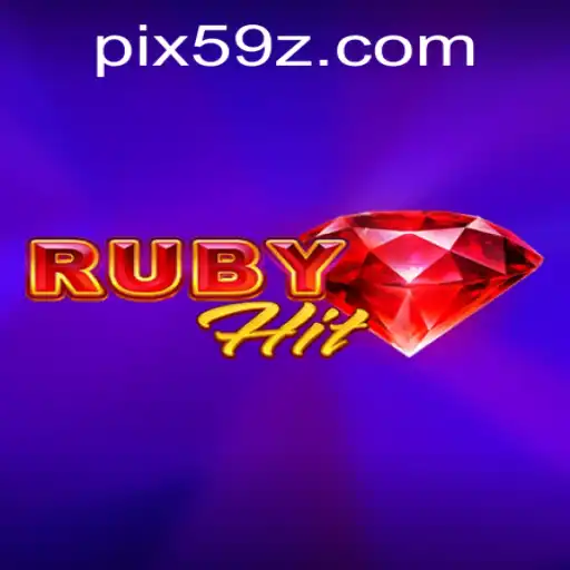 Exploring RubyHit: A Thrilling Gaming Experience with 59Z.COM